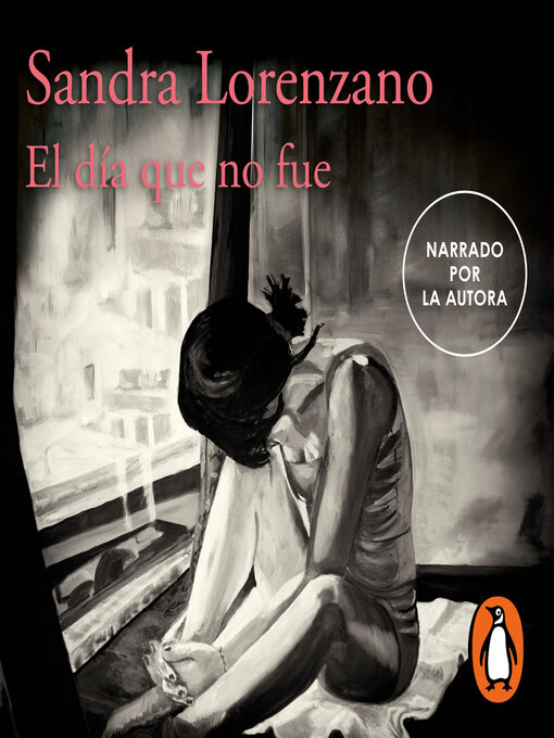 Title details for El día que no fue by Sandra Lorenzano - Available